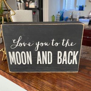 Love you to the moon and back sign